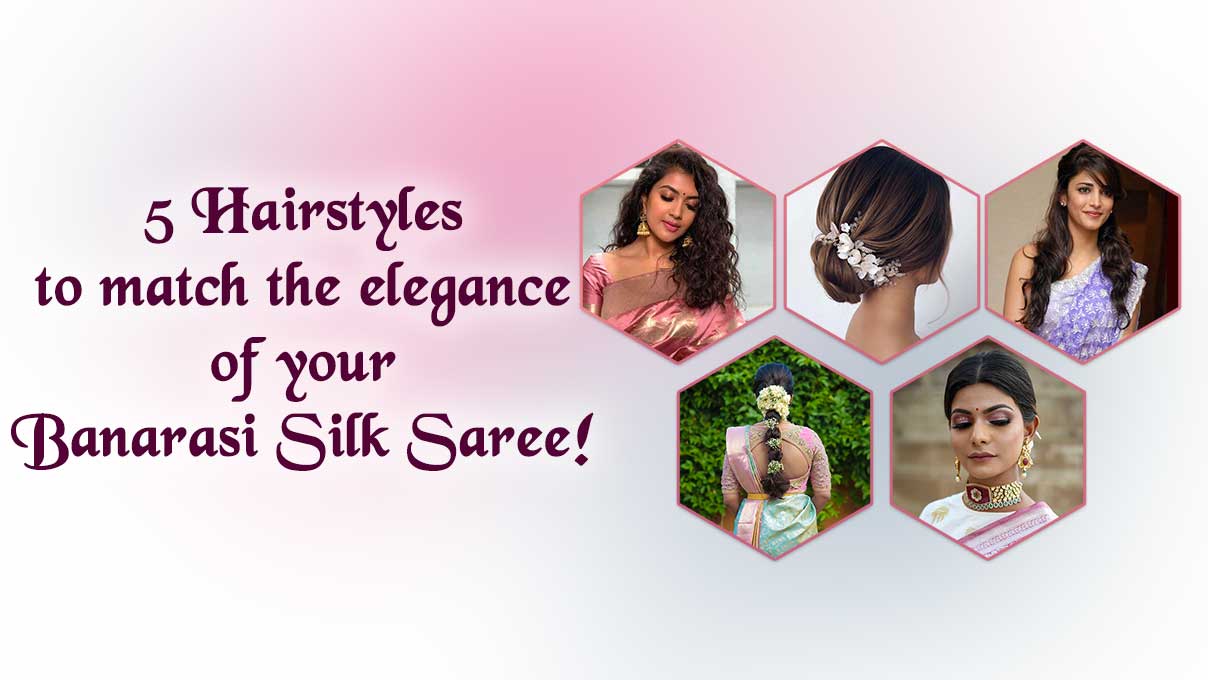 Saree Hairstyles For Short, Medium and Long Hair